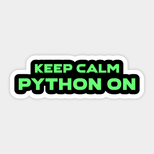 Keep Calm Python On Programming Sticker